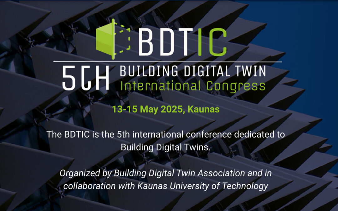 Building Digital Twin International Congress (BDTIC) 2025: Advancing Digital Twin Technologies